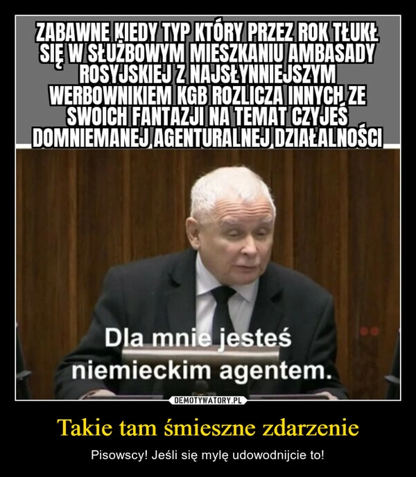 
    Takie tam śmieszne zdarzenie