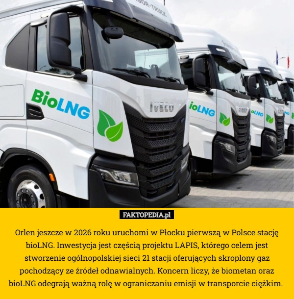 
    Orlen jeszcze w 2026 roku uruchomi w Płocku pierwszą w Polsce stację bioLNG.
