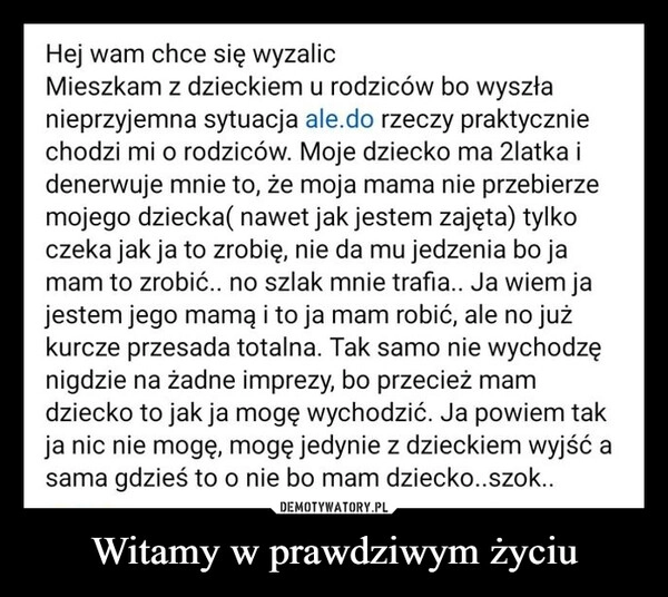 
    Witamy w prawdziwym życiu