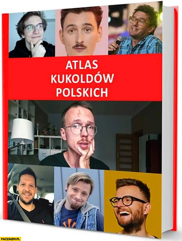 
    Atlas kukoldów polskich cuckold Gonciarz Warga Paciorek Wojewódzki Podsiadło Gargamel