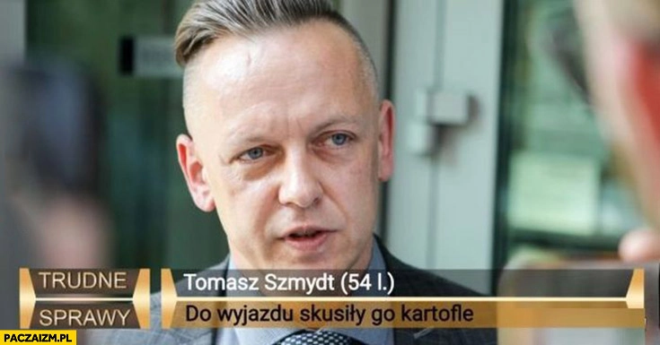 
    Tomasz Szmydt do wyjazdu na Białoruś skusiły go kartofle trudne sprawy pasek