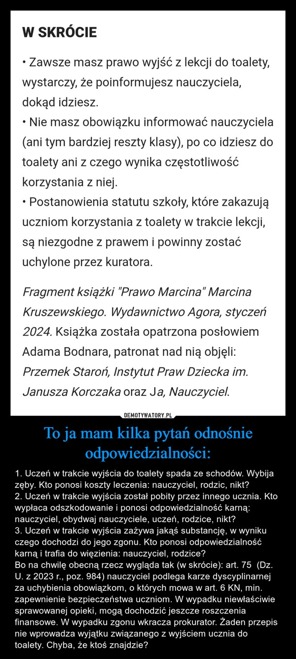 
    To ja mam kilka pytań odnośnie odpowiedzialności: