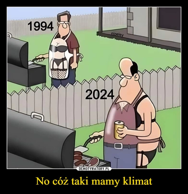 
    No cóż taki mamy klimat