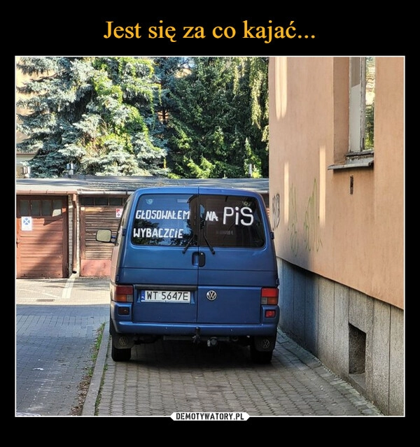 
    Jest się za co kajać...