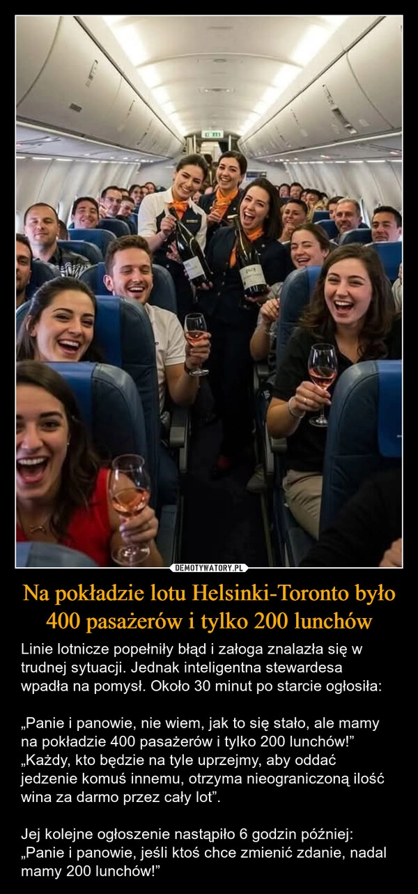 
    Na pokładzie lotu Helsinki-Toronto było 400 pasażerów i tylko 200 lunchów