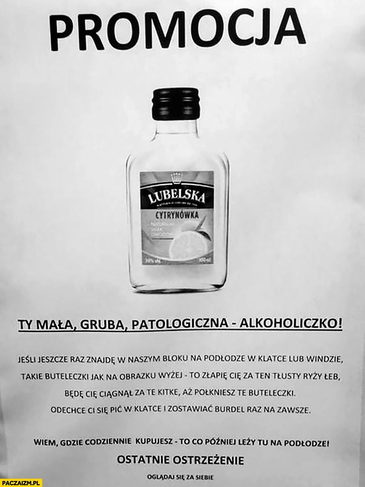 
    Promocja cytrynówka lubelska ostrzeżenie kartka napis Ty mała, gruba, patologiczna alkoholiczko