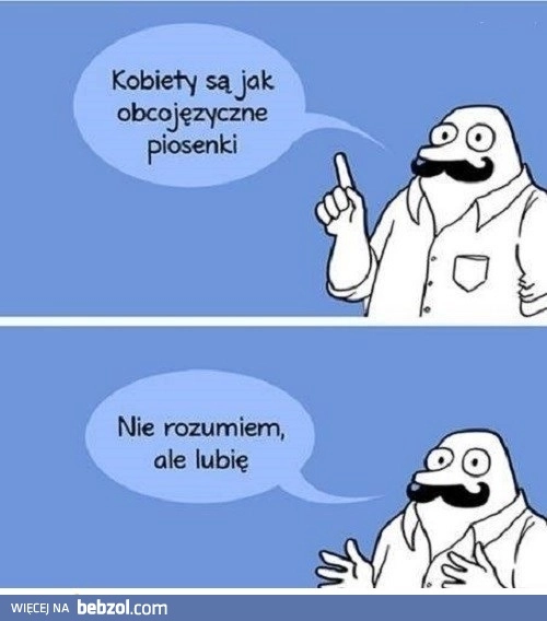 
    Kobiety są jak...