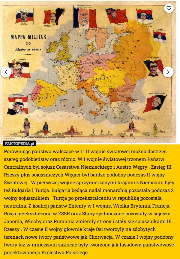 
    Porównując państwa walczące w I i II wojnie światowej można dostrzec szereg