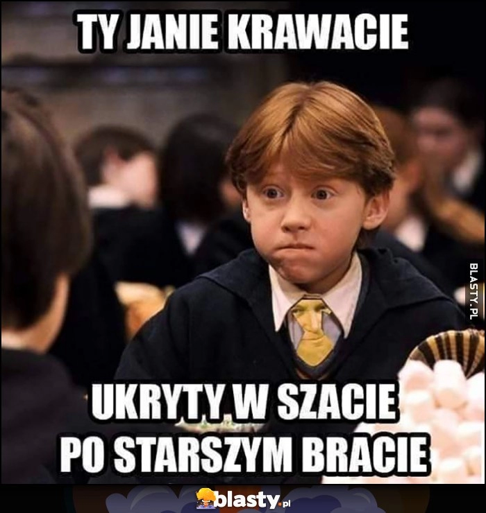 
    Harry Potter ty Janie krawacie ukryty w szacie po starszym bracie Jan Paweł II przeróbka