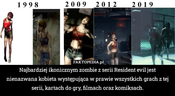 
    Najbardziej ikonicznym zombie z serii Resident evil jest nienazwana kobieta