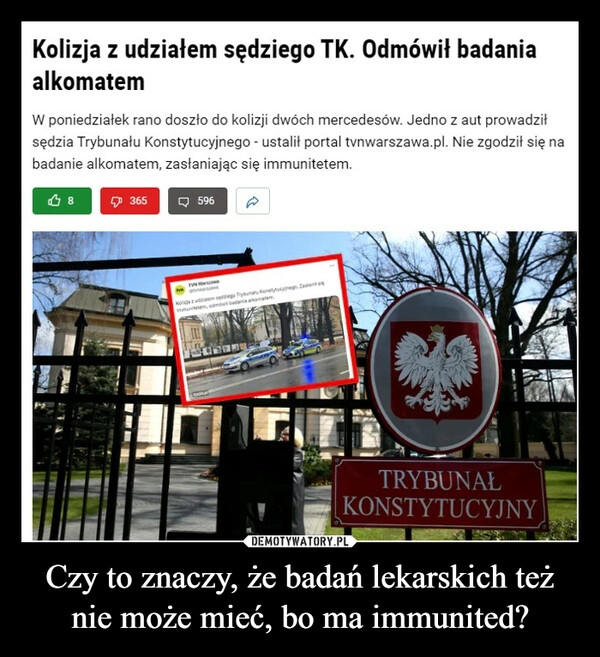 
    Czy to znaczy, że badań lekarskich też nie może mieć, bo ma immunited?