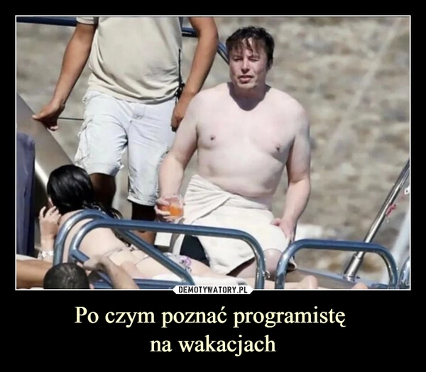 
    Po czym poznać programistę 
na wakacjach