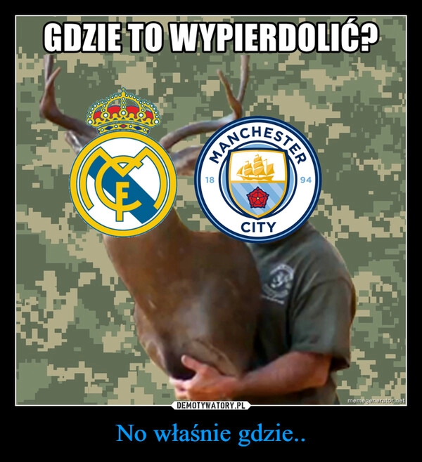 
    No właśnie gdzie..