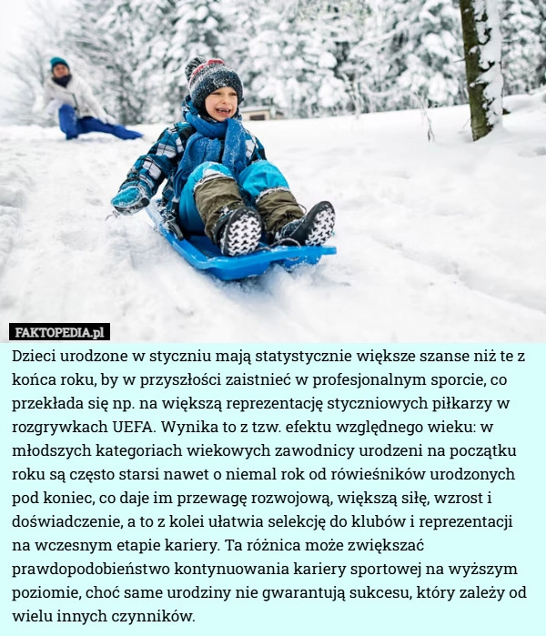 
    Dzieci urodzone w styczniu mają statystycznie większe szanse niż te z końca