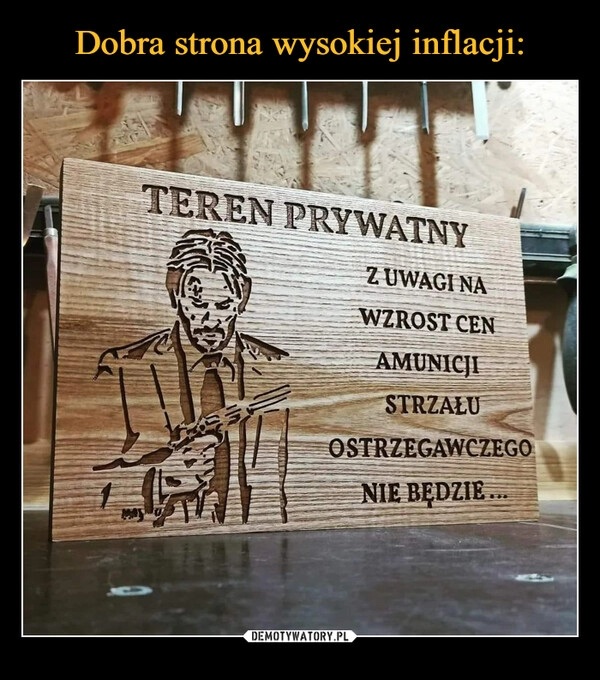 
    Dobra strona wysokiej inflacji: