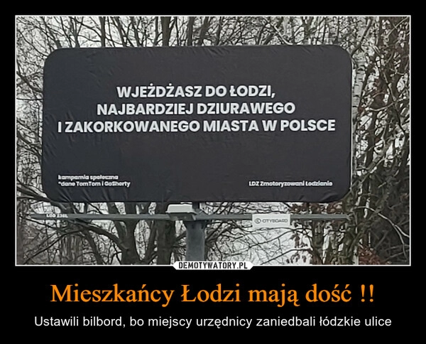 
    Mieszkańcy Łodzi mają dość !! 