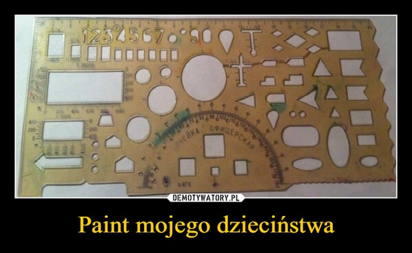 
    Paint mojego dzieciństwa