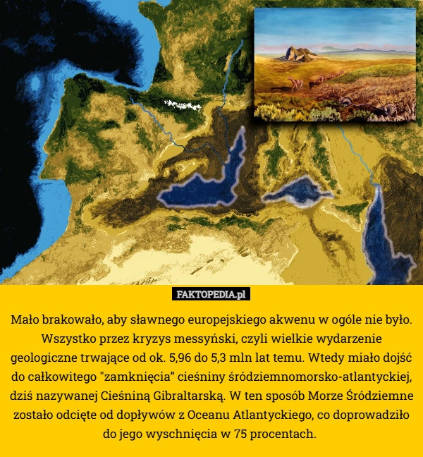 
    Mało brakowało, aby sławnego europejskiego akwenu w ogóle nie było. Wszystko