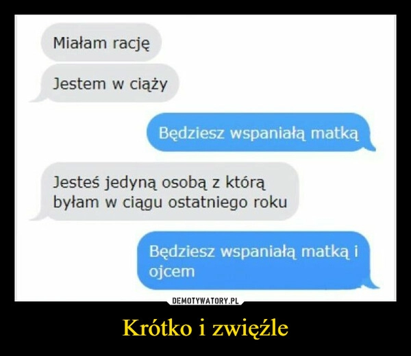 
    Krótko i zwięźle