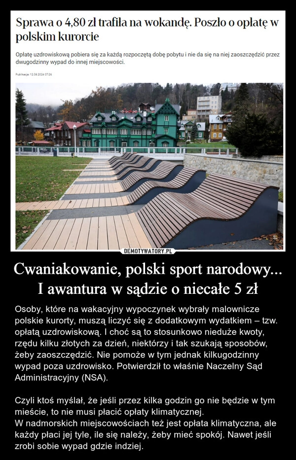 
    Cwaniakowanie, polski sport narodowy...
I awantura w sądzie o niecałe 5 zł