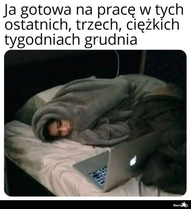 
    Praca w ostatnich tygodniach grudnia 