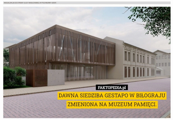 
    DAWNA SIEDZIBA GESTAPO W BIŁOGRAJU ZMIENIONA NA MUZEUM PAMIĘCI.