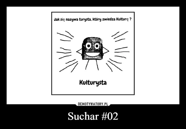 
    Suchar #02