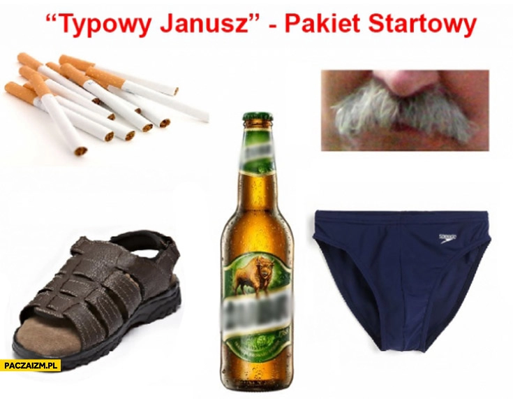 
    Typowy Janusz pakiet startowy