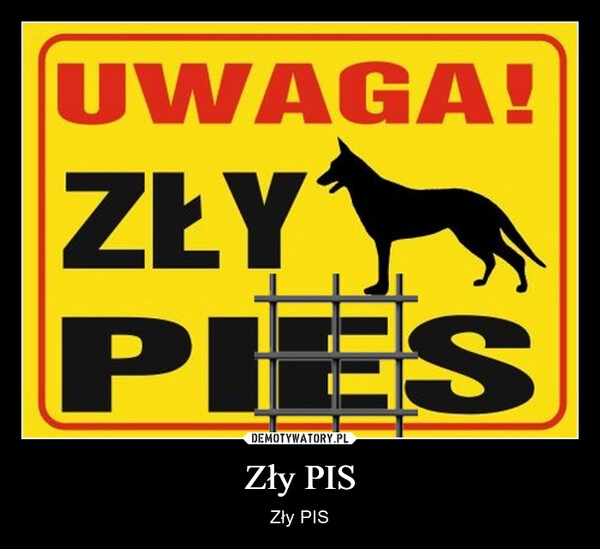 
    Zły PIS