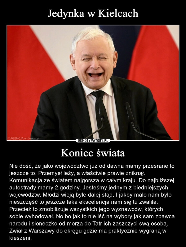 
    Jedynka w Kielcach Koniec świata