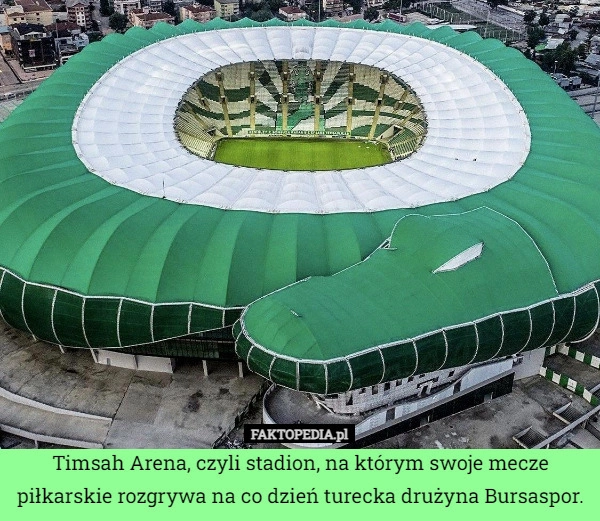 
    Timsah Arena, czyli stadion, na którym swoje mecze piłkarskie rozgrywa na