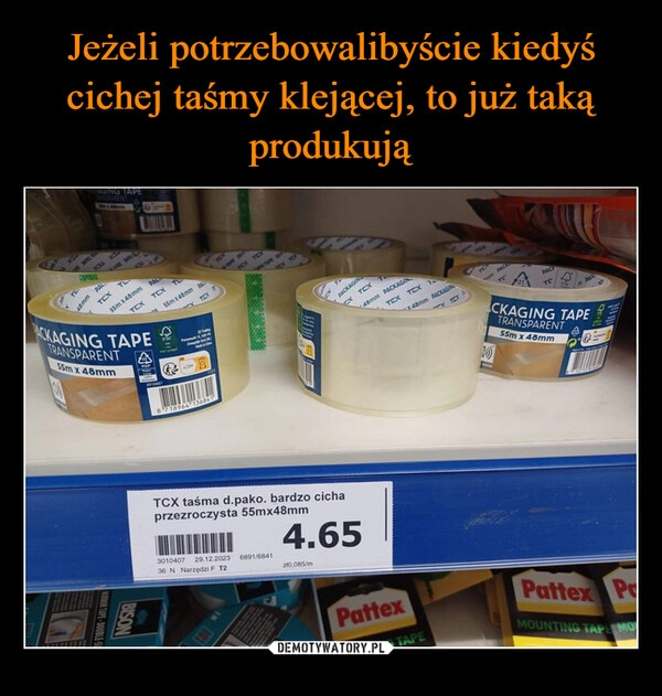 
    Jeżeli potrzebowalibyście kiedyś cichej taśmy klejącej, to już taką produkują