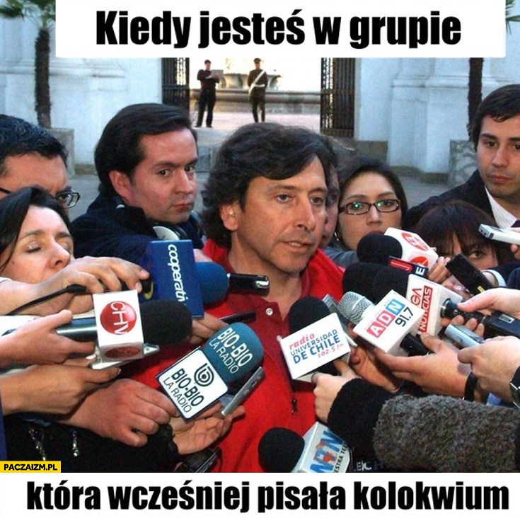 
    Kiedy jesteś w grupie która wcześniej pisała kolokwium mikrofony