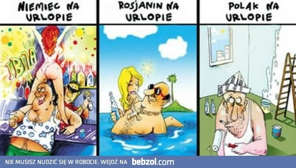 
    Polak, Niemiec i Rosjanin na urlopie