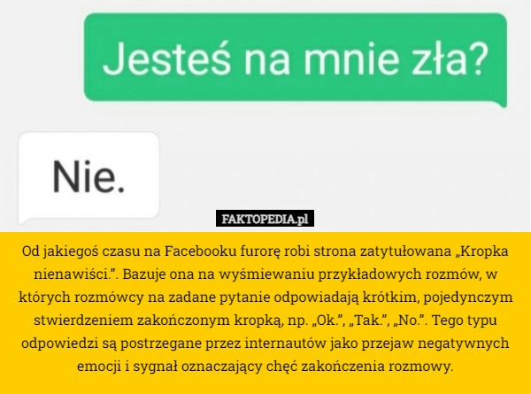 
    Od jakiegoś czasu na Facebooku furorę robi strona zatytułowana „Kropka nienawiści.”.