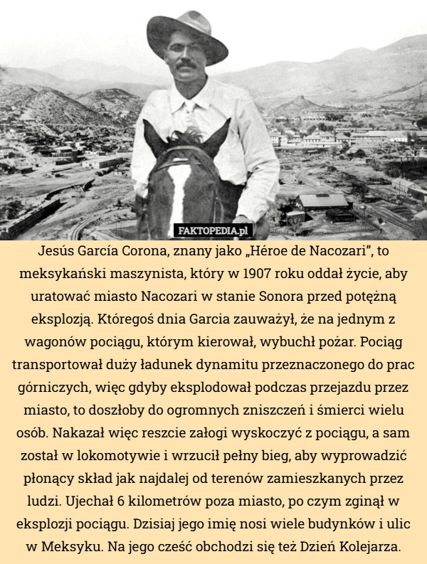 
    Jesús García Corona, znany jako „Héroe de Nacozari”, to meksykański maszynista,