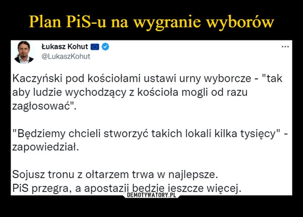 
    
Plan PiS-u na wygranie wyborów 