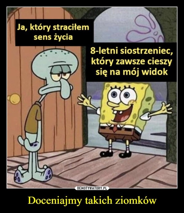 
    Doceniajmy takich ziomków