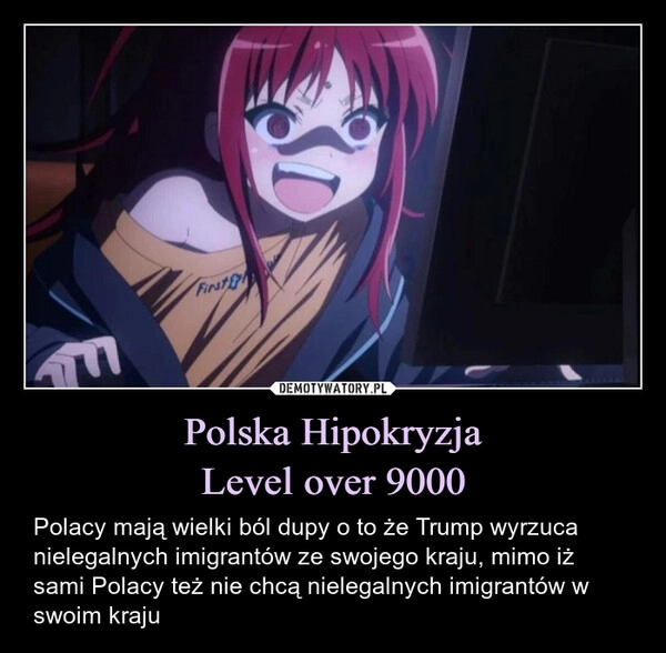 
    Polska Hipokryzja
Level over 9000