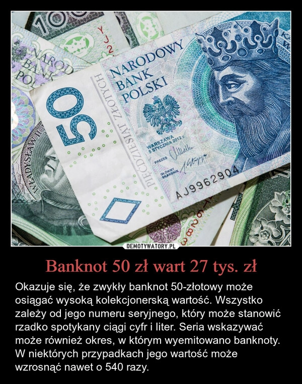 
    Banknot 50 zł wart 27 tys. zł