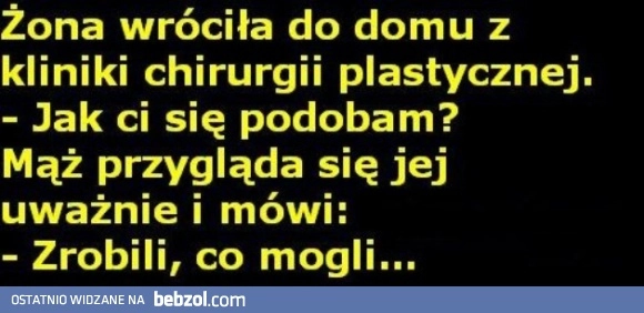 Żona wraca z kliniki