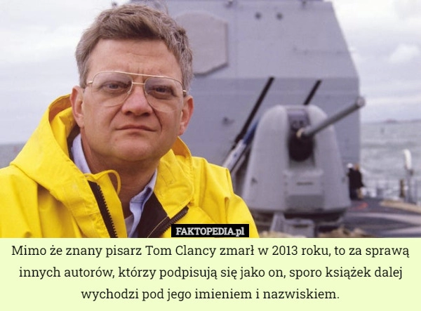 
    
			Mimo że znany pisarz Tom Clancy zmarł w 2013 roku, to za sprawą innych autorów...					