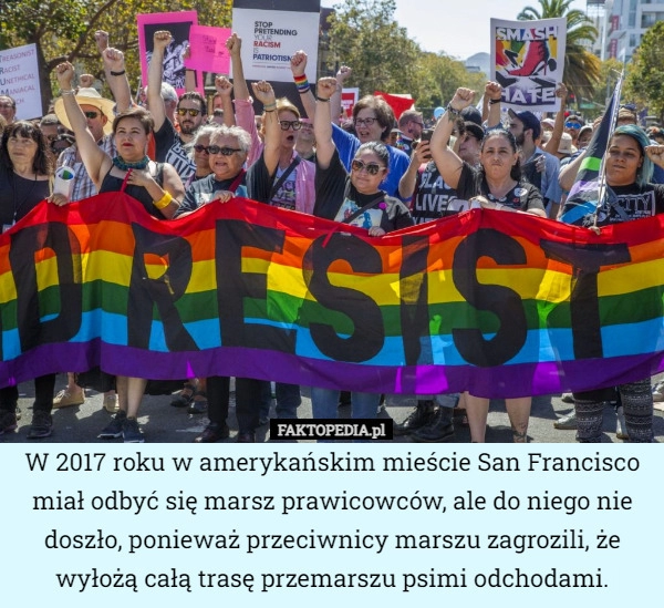 
    W 2017 roku w amerykańskim mieście San Francisco miał odbyć się marsz prawicowców,