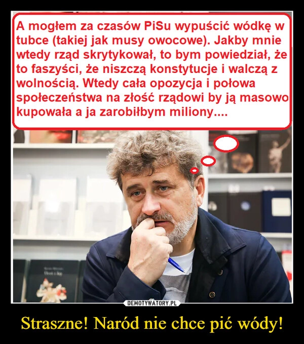 
    Straszne! Naród nie chce pić wódy!