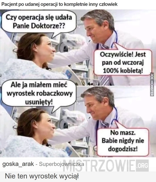 
    Pacjent po udanej operacji to kompletnie inny człowiek