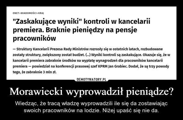 
    Morawiecki wyprowadził pieniądze?