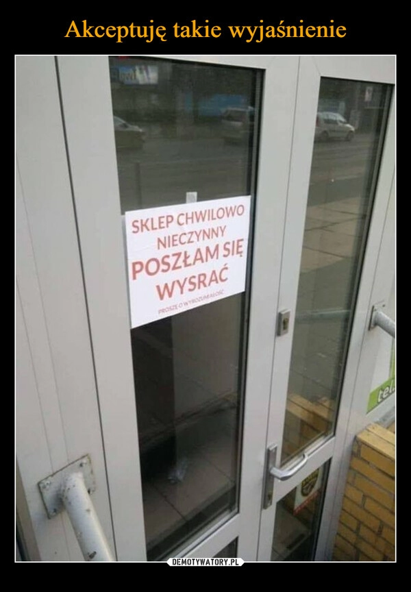 
    Akceptuję takie wyjaśnienie