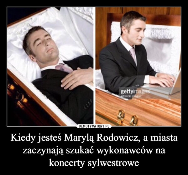 
    Kiedy jesteś Marylą Rodowicz, a miasta zaczynają szukać wykonawców na koncerty sylwestrowe