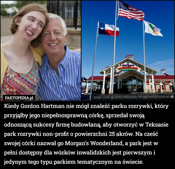 
    Kiedy Gordon Hartman nie mógł znaleźć parku rozrywki, który przyjąłby jego