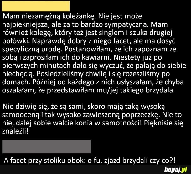 
    Chciała dobrze, a wyszło jak wyszło